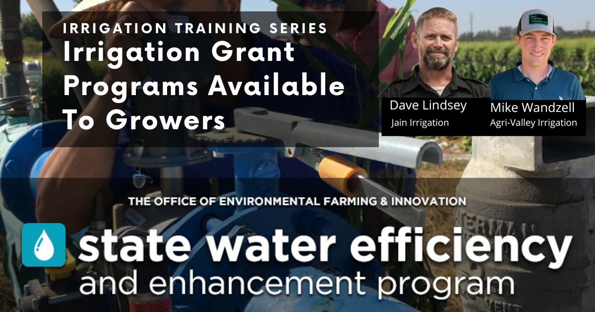 Irrigation Grant Programs Available To Growers JAIN by Rivulis